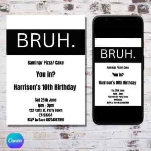 Editable Bruh Birthday Invitation, Bruh its my birthday invitation, Bruh Invitations, Teen Birthday Invitation, Gaming birthday invitations
