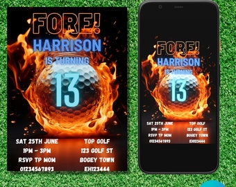 May include: A birthday invitation for a 13th birthday party with a golf theme. The invitation features a golf ball on fire with the text "FORE! Harrison is turning 13" and party details including date, time, location, and RSVP information.