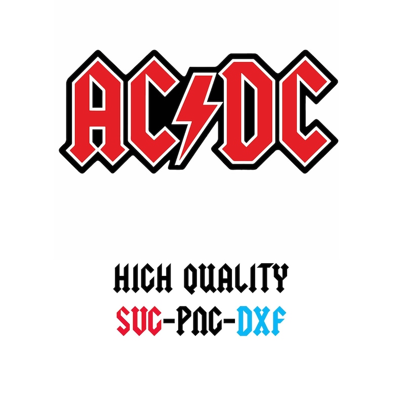 May include: The AC/DC logo in red with a black outline and a lightning bolt in the center. Below the logo, the words "HIGH QUALITY" are displayed in a gothic font, with "SVG-PNG-DXF" below in red and blue.