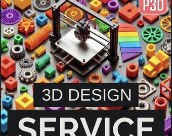 May include: A 3D printer with a colorful array of 3D printed objects, including gears, shapes, and toys. The text "3D DESIGN SERVICE" is displayed in white letters on a black background.