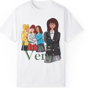 How Very Daria X Heathers mashup retro 90s mtv cartoon tv cult classic dark comedy satire movie Unisex Garment-Dyed T-shirt