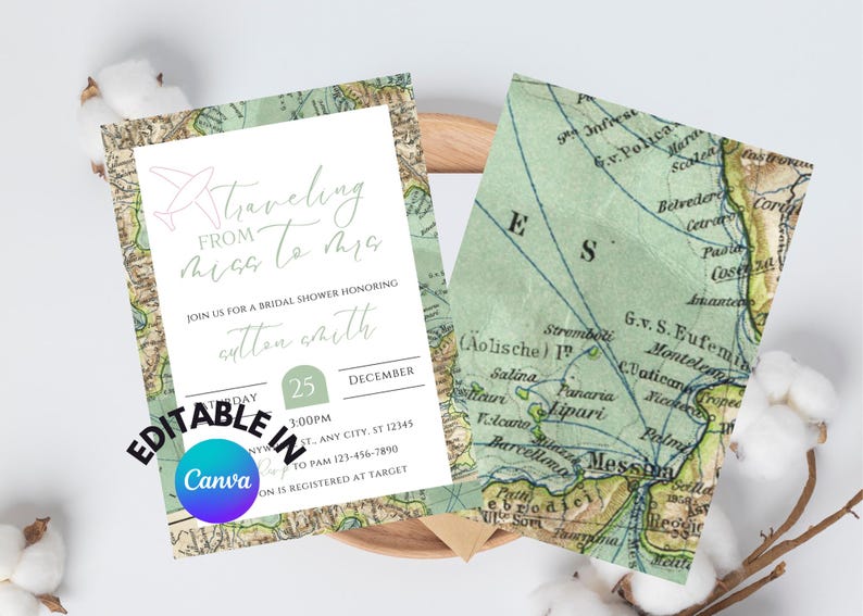 May include: A green and white printable bridal shower invitation with a vintage map background. The invitation says "Traveling from Miss to Mrs." and includes the date, time, and location of the shower. The text "Editable in Canva" is also included.