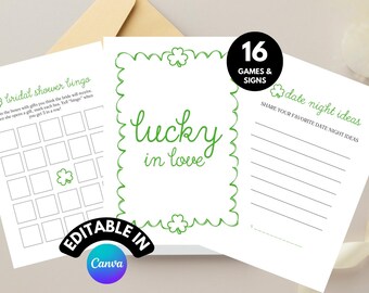 May include: Three white paper sheets with green text and shamrock accents. One sheet says "bridal shower bingo", another says "lucky in love", and the third says "date night ideas". A black circle reads "16 GAMES & SIGNS". The words "EDITABLE IN Canva" are also visible.