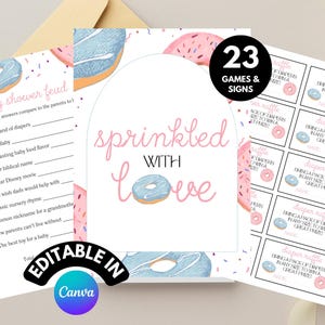 May include: A printable baby shower game with a donut theme. The game is called "Baby Shower Feud" and asks players to guess answers to questions like "A popular brand of diapers" and "The best tasting baby food flavor". The game also includes a sign that says "Sprinkled with Love" and features a blue and pink donut.