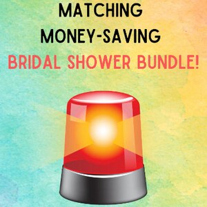 May include: A red and black flashing light with the text "CHECK OUT THE MATCHING MONEY-SAVING BRIDAL SHOWER BUNDLE! SEE THE LINK IN DESCRIPTION!"
