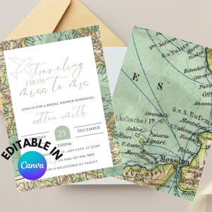 May include: A green and white printable bridal shower invitation with a vintage map background. The invitation says "Traveling from Miss to Mrs." and includes the date, time, and location of the event. The text "Editable in Canva" is also included.