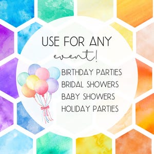 Puede incluir: Una ilustraci&oacute;n de acuarela de formas hexagonales coloridas con un c&iacute;rculo blanco en el centro. El c&iacute;rculo contiene el texto "USE FOR ANY event!" y una lista de eventos: "BIRTHDAY PARTIES", "BRIDAL SHOWERS", "BABY SHOWERS", "HOLIDAY PARTIES". Tambi&eacute;n hay globos de acuarela en el c&iacute;rculo.