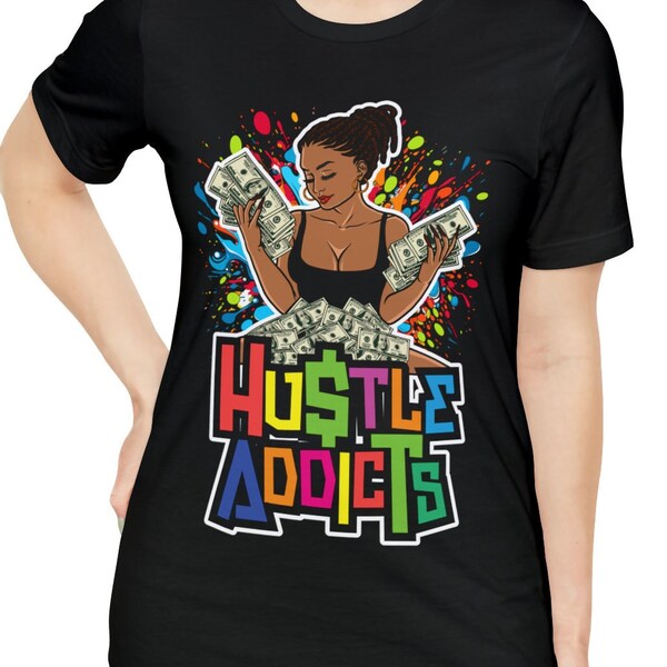 Hustle Addicts Woman T-Shirt Money Cash Bank Shirt Hustler Boss Lady Outfit New Trending Wear Products By Aymara Unique Designs Swag Grind