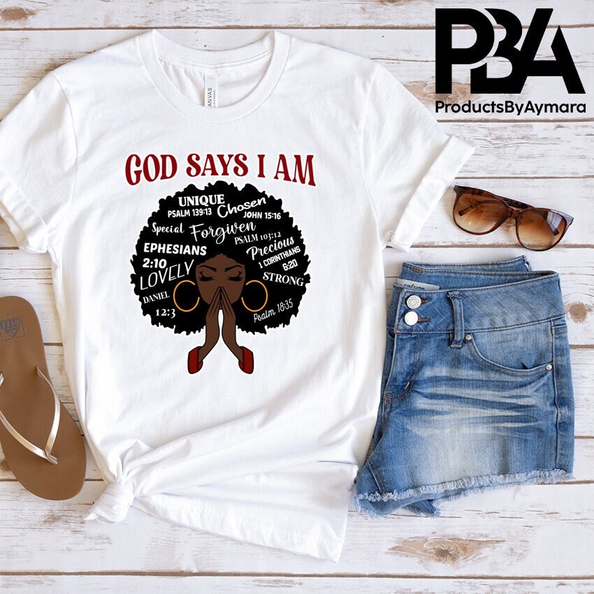 God Says I'm Chosen Afro Woman Praying T-shirt Bible Verse Clothing Lady T- shirt Fashion Wear Clothes Apparel Cloth Store Style Garment Tee - Etsy