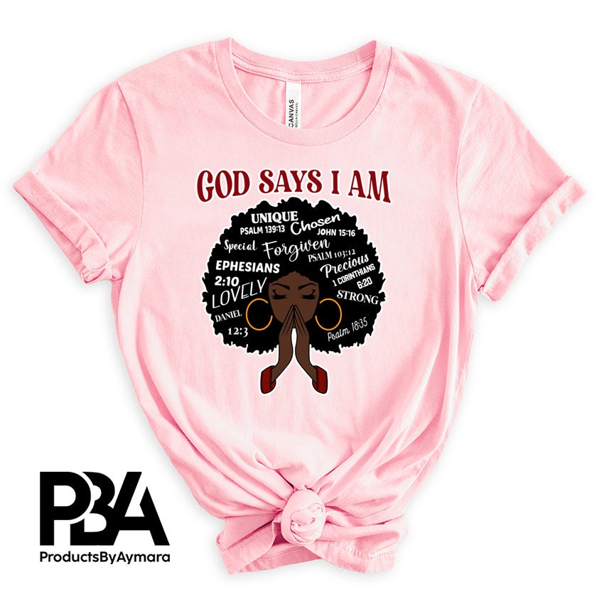 God Says I\'m Etsy Apparel Praying Chosen T-shirt Style Wear Afro Woman T- Tee Store Lady Cloth Clothing Verse Bible - Fashion Garment shirt Clothes
