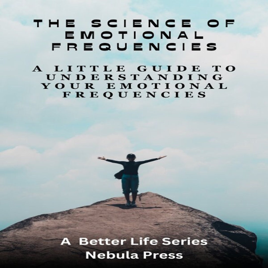 The Science of Emotional Frequencies Guide Mindset Selfhelp Etsy