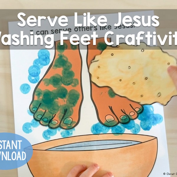 Serve Like Jesus Washing Feet Craftivity Perfect for Families and Sunday School during Holy Week Easter