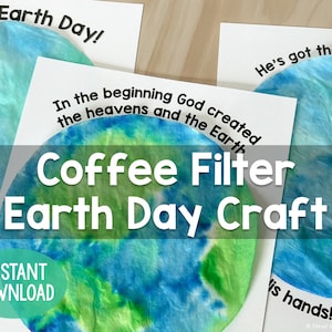 May include: A craft project for Earth Day using coffee filters to create a colorful Earth. The image shows a coffee filter with blue, green, and white watercolor paint, resembling the Earth. The text "Coffee Filter Earth Day Craft" is written in large, bold letters across the image.