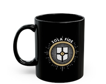 Sola Fide - Solo fe - Reformado - Cristiano - Taza negra de 11 oz