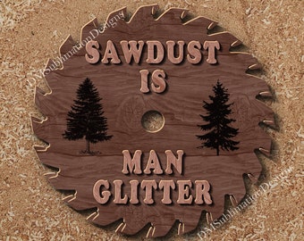Sawdust is Man Glitter skinny tumbler wrap digital design, 3D wood design paper-cut background, 2 Text sizes