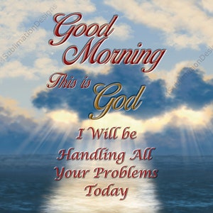 Good morning this God Skinny tumbler design sunlight shining through clouds to water. Full wrap. CMYK color pallet for printing, 20oz 30oz