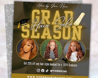 May include: A flyer advertising a hair sale for 2024 graduates. The flyer is gold and black with the text "GRAD Hair Sale SEASON" in large, bold letters. The flyer also includes three photos of women with different hairstyles, and the text "Get 20% off any hair style booked for a 2024 Graduate".