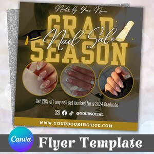 May include: A flyer advertising a 20% discount on nail sets for 2024 graduates. The flyer features a gold and black color scheme with the text "Grad Nail Sale Season" and images of manicured nails. The flyer includes social media handles and a website address.