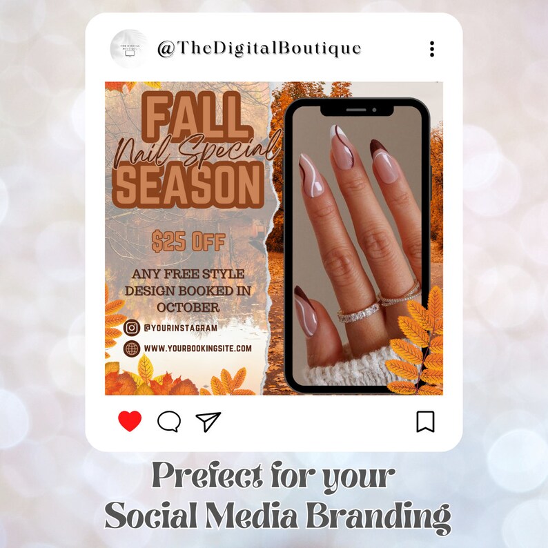 May include: A social media post promoting a fall nail special with a $25 discount on any free style nail design booked in October. The image features a hand with a stylish fall-themed nail design, a phone screen displaying the offer, and autumn leaves in the background. The post includes the text "FALL Nail Special SEASON $25 OFF ANY FREE STYLE DESIGN BOOKED IN OCTOBER @YOURINSTAGRAM WWW.YOURBOOKINGSITE.COM".