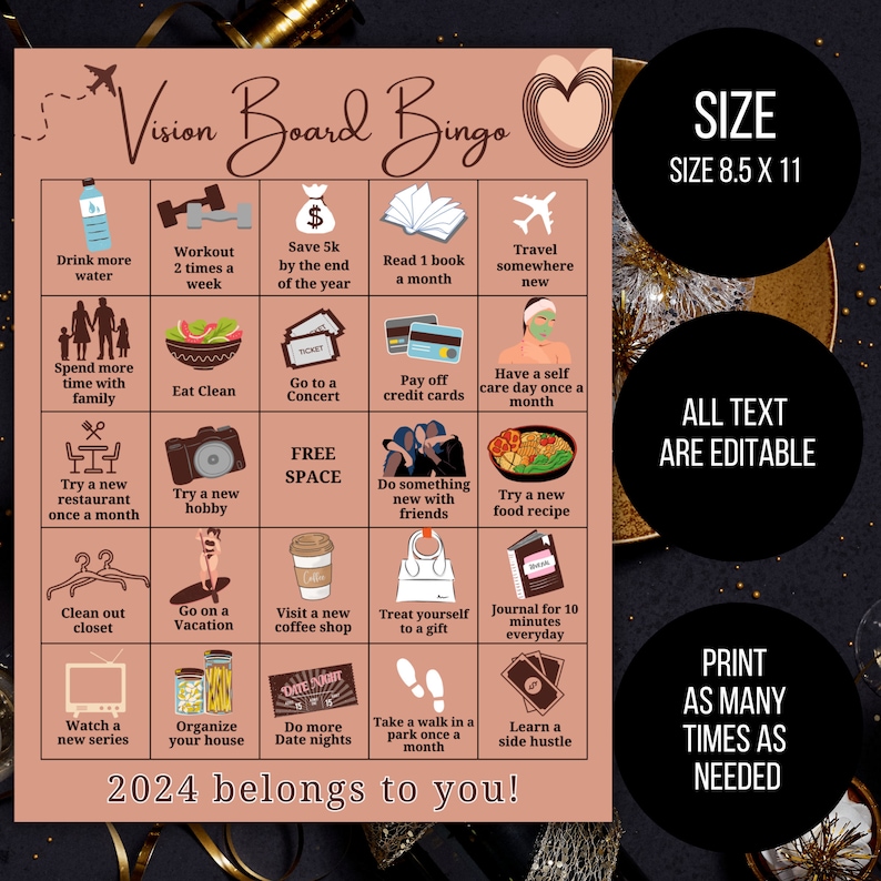 May include: A pink and brown bingo card with a heart in the corner. The card has 25 squares with different goals for the year 2024. The text at the bottom says "2024 belongs to you!" and the text at the top says "Vision Board Bingo".