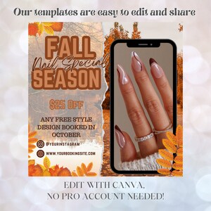 May include: Fall nail special season graphic with a $25 off offer for any free style nail design booked in October. The graphic features a hand with fall-inspired nail art and a background of autumn leaves. The text "EDIT WITH CANVA, NO PRO ACCOUNT NEEDED!" is at the bottom of the graphic.