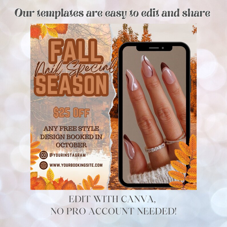 May include: Fall nail special season graphic with a $25 off offer for any free style nail design booked in October. The graphic features a hand with fall-inspired nail art and a background of autumn leaves. The text "EDIT WITH CANVA, NO PRO ACCOUNT NEEDED!" is at the bottom of the graphic.