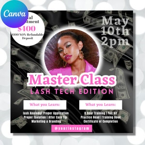 Puede incluir: Un folleto negro y rosa con una foto de una mujer con cabello oscuro y maquillaje. El folleto anuncia una clase magistral de técnica de pestañas por $ 400 con un depósito no reembolsable de $ 100. La clase se llevará a cabo el 10 de mayo a las 2 pm. El folleto enumera lo que aprenderás en la clase, incluida la anatomía de las pestañas, la aplicación adecuada, el aislamiento adecuado, los consejos de cuidado posterior, el marketing y la marca, 8 horas de capacitación, un kit completo, una cabeza de práctica, un libro de capacitación y un certificado de finalización. El folleto incluye el nombre de usuario de las redes sociales @yourinstagram.