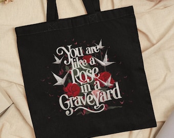 You Are Like a Rose in a Graveyard Dramione Bookish Canvas Tote Bag for the Book Lover, Dramione Manacled Fanfict Book Lover Gift, Booktok