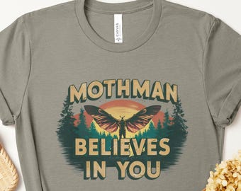 Mothman Believes in You Shirt, Weirdcore Cryptid, Cryptozoology Shirt, Retro Monster Tshirt Gift for Him or Her, Supernatural Christmas Gift