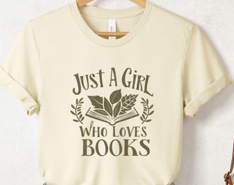Just a Girl Who Loves Books Shirt Gift for Her, Dark Romance Bookish Tee Themed Gifts for Readers, Booktok Merch Reading T Shirt Sweatshirt