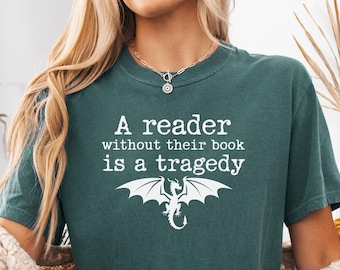 Reader Without a Book is Tragedy Comfort Colors Shirt, Fourth Wing Sweater, Fantasy Book Lover Gift, Dragon Riders Quadrant Booktok Bookish