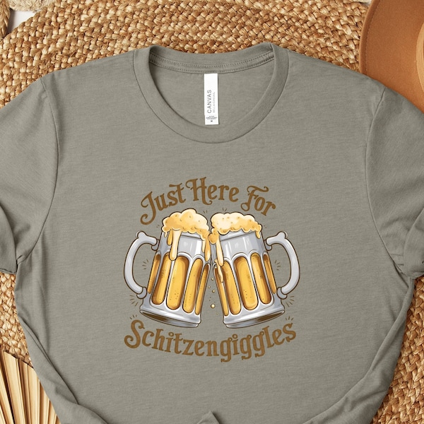 Here for Schitzengiggles Funny Oktoberfest Shirt, Matching Lederhosen Festival Wear, Beer Lover Gift Group Drinking Shirt, Prost Bavaria