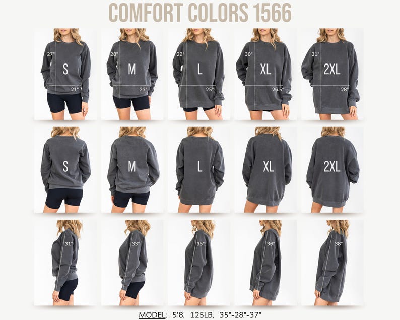 May include: A display of gray Comfort Colors 1566 sweatshirts in sizes S to 2XL. Each sweatshirt is shown from the front, back, and side, with measurements in inches. The model is 5'8", 125 lbs, with measurements of 35"-28"-37".