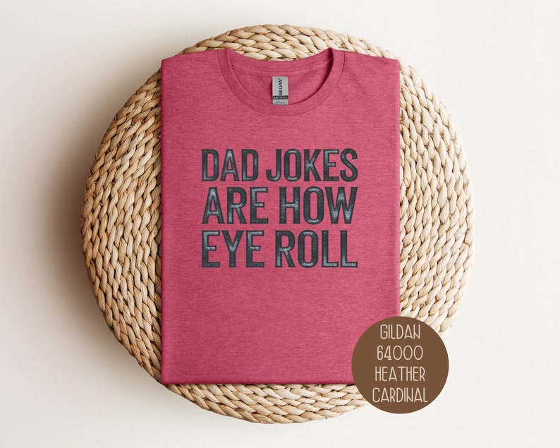 Dad Jokes Are How Eye Roll Shirt, Funny Father's Day Gift, New Dad to