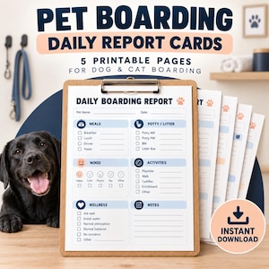 May include: A set of five printable pet boarding daily report cards on a wooden clipboard. The forms feature sections for meals, potty or litter, mood, activities, wellness, and notes, with icons for each category and space for pet name and date.