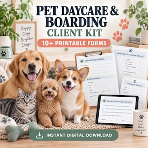 May include: A digital pet daycare and boarding client kit featuring 10+ printable forms, including client information, health and vaccination records, emergency contacts, and a boarding agreement, displayed with a golden retriever, corgi, poodle, and cat.
