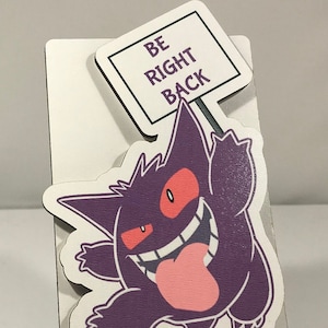 Be right back Gengar sign -BRB Gengar