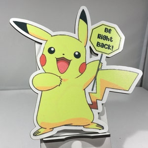 Be right back Pikachu sign -BRB Pikachu