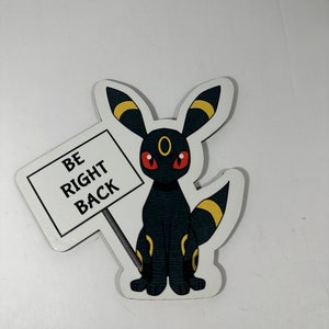 Be right back Umbreon sign -BRB umbreon