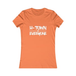 H-Town vs Everyone Women’s Favorite Tee
