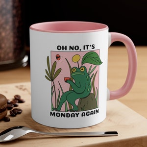 Monday Again Funny Frog Mug Monday Blues Depression Coffee Mug Weekend is Over Meme