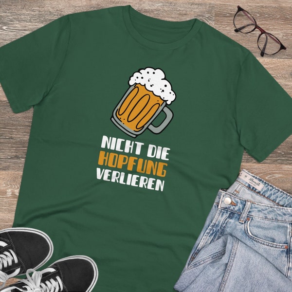 Bier TShirt lustiges Hopfen Saufshirt witziger Bierspruch Shirt - nie die Hopfung verlieren