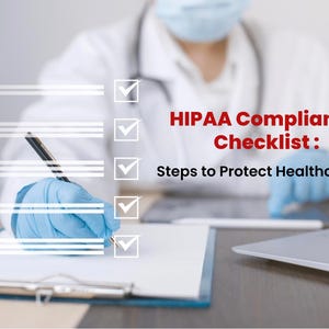 Op de afbeelding: Een persoon in een labjas en blauwe handschoenen schrijft op een klembord. De tekst luidt "HIPAA Compliance Checklist: Steps to Protect Healthcare Data". Een laptop en een microscoop zijn ook zichtbaar.