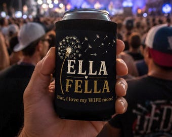 Enfriador de latas Ella Fella, Regalo "Amo más a mi esposa", Regalo divertido para esposo, Regalo de aniversario