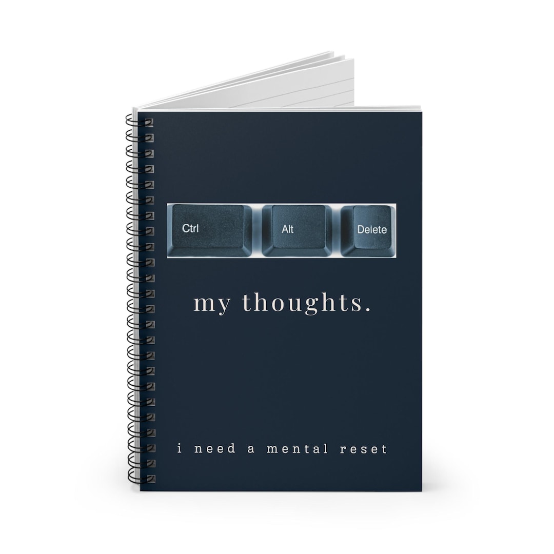 Ctrl Alt Delete My Thoughts Spiral Notebook | Ruled Journal, Mental ...