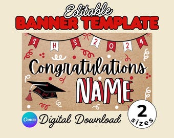 May include: A graduation banner template with the words "Congratulations NAME" in a bold font. The banner includes a graduation cap graphic, decorative elements, and the text "2024". The words "Editable Banner Template" are at the top.