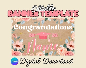 Floral Graduation Banner Template, Class of 2026, Editable Congrats Grad Sign (Digital Download)