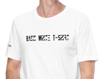 Din grundläggande vit t-shirt unisex t-shirt