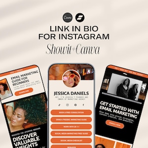 May include: Three phone screens showing different social media marketing resources. The top screen says "Link in Bio for Instagram Showit+Canva". The middle screen shows a woman's face and says "Jessica Daniels, Hey, I'm Jessica, Founder and Owner of Marketing Agency". The bottom screen says "Get Started with Email Marketing, Dive deep into proven strategies, content creation, and analytics. Enroll Now".