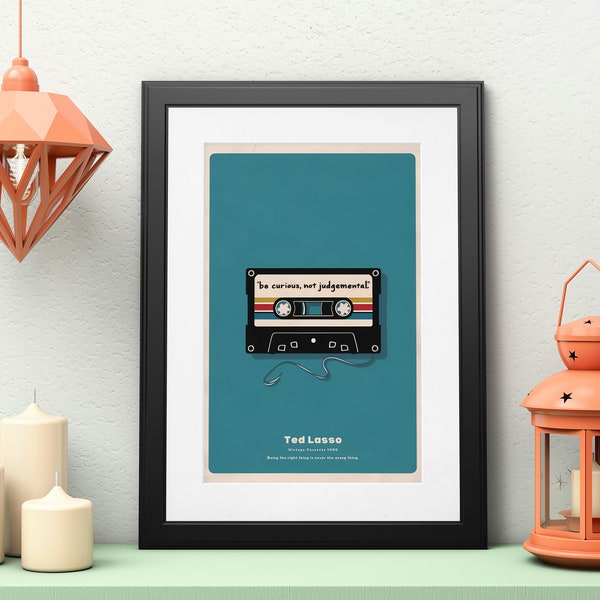 Ted Lasso Inspired Retro Poster - Be curious, not judgemental. 1980's Cassette. Digital Download